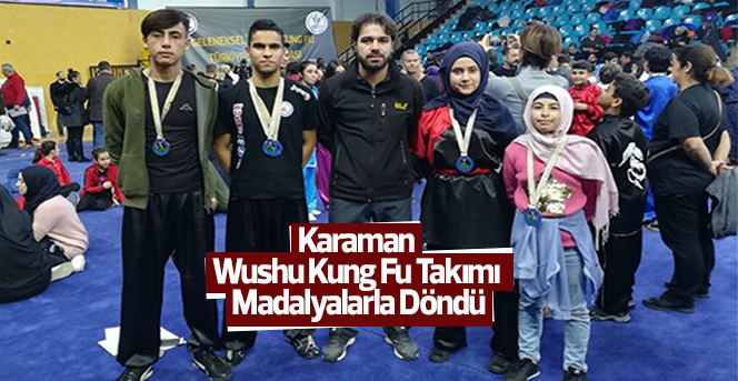 Karaman Wushu Kung Fu Takımı Madalyalarla Döndü