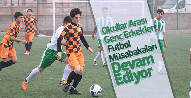 Okullar Arası Genç Erkekler Futbol Müsabakaları Devam Ediyor