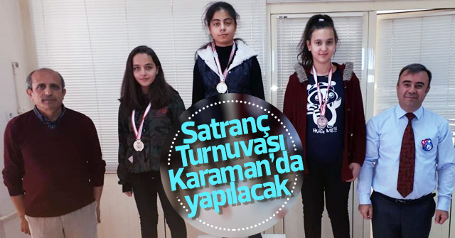 Satranç Turnuvası Karaman’da yapılacak