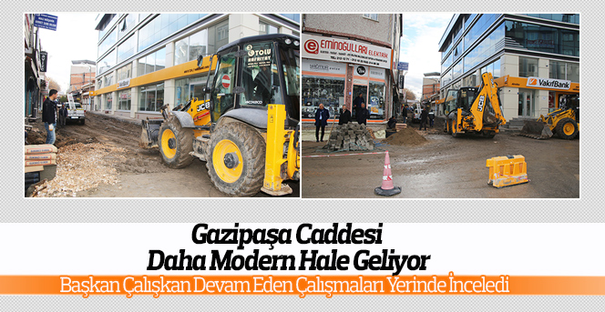 Gazipaşa Caddesi Daha Modern Hale Geliyor