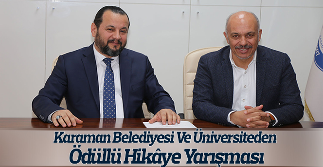 Karaman Belediyesi Ve Üniversiteden Ödüllü Hikâye Yarışması