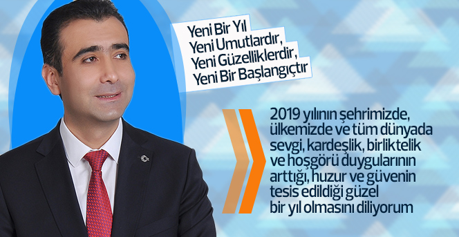 Karaman Belediye Başkan Adayı Savaş Kalaycı'nın  yeni yıl mesajı