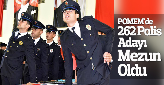 POMEM'de 262 polis adayı mezun oldu