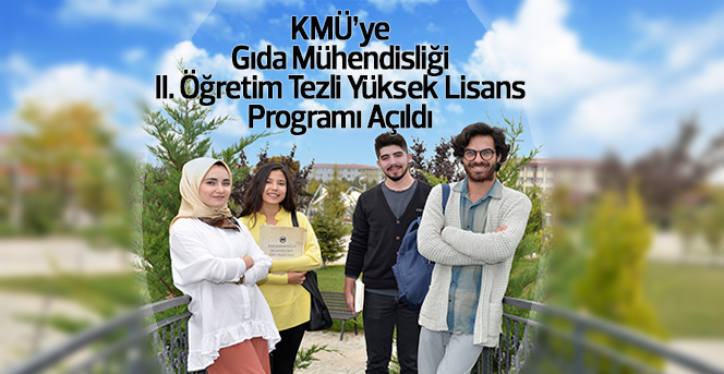 KMÜ’ye Yeni Bir Yüksek Lisans Programı Daha Açıldı