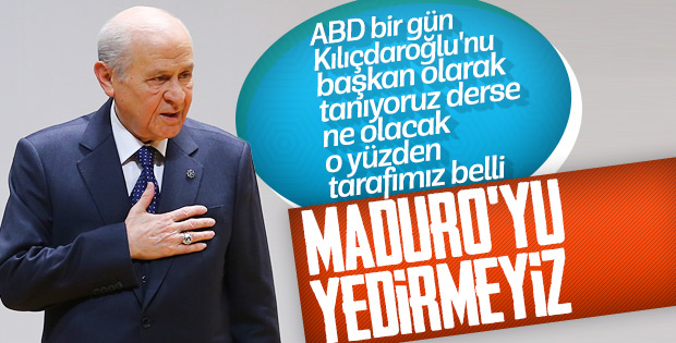 Devlet Bahçeli, Maduro'ya desteğinin nedenini açıkladı