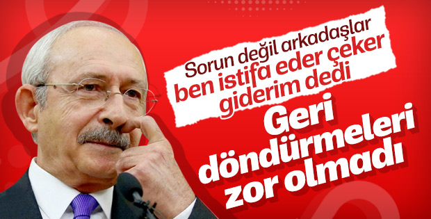 Kılıçdaroğlu'ndan istifa resti