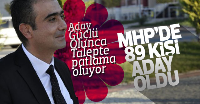 MHP'de Aday Enflasyonu yaşanıyor