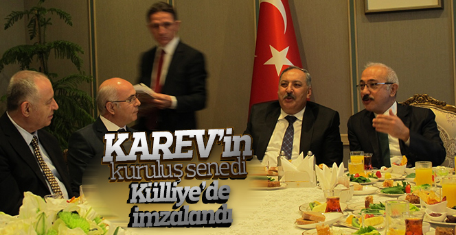 KAREV’in kuruluş senedi Külliye’de imzalandı