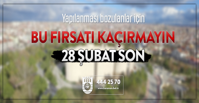 Yapılanması Bozulan Vatandaşlara Son Fırsat