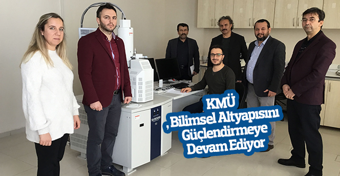 KMÜ, Bilimsel Altyapısını Güçlendirmeye Devam Ediyor