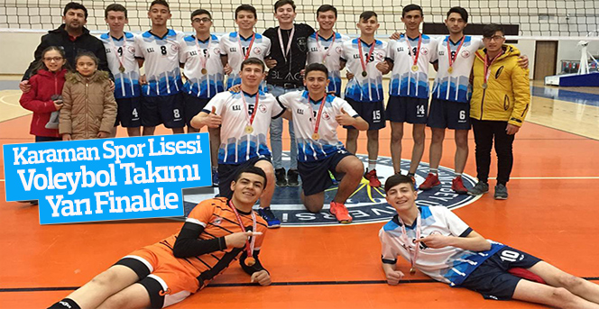 Karaman Spor Lisesi Voleybol Takımı Yarı Finalde