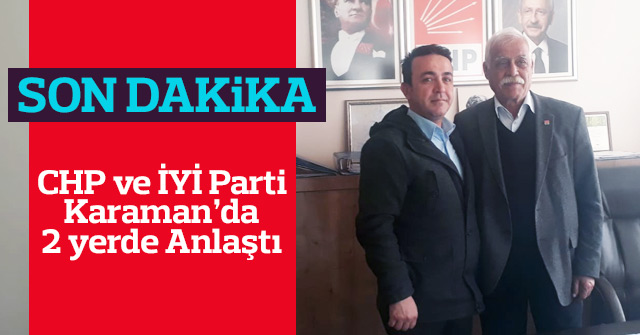 İyi Parti Ve Chp 2 Yerde Uzlaştı