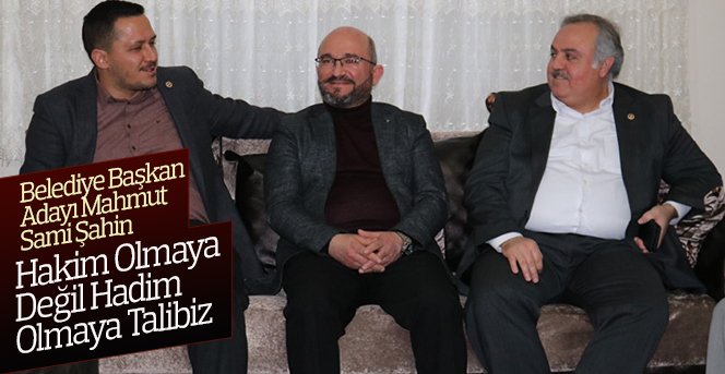 Hakim Olmaya Değil Hadim Olmaya Talibiz