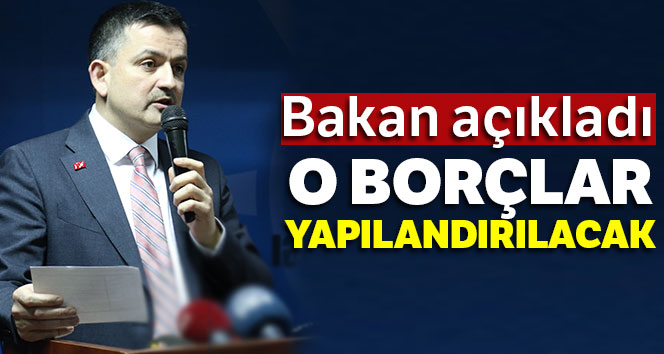 Bakan Pakdemirli: Tarımsal kredi borçları yapılandırılacak