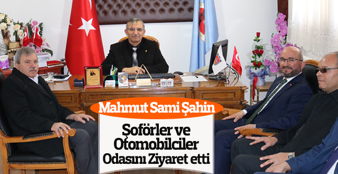 Mahmut Sami Şahin Şoförler Odasını Ziyaret Etti