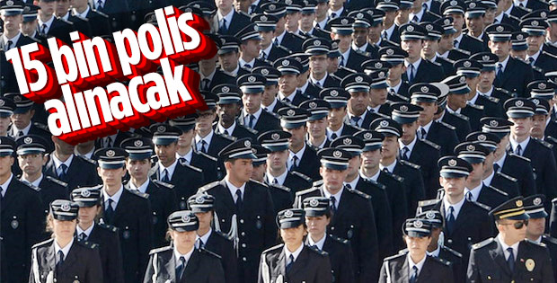 2019'da polis alımı 15 bine çıkarıldı