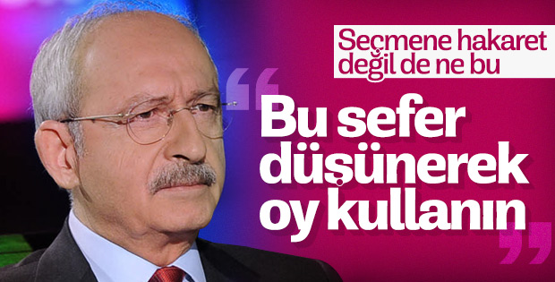 Kılıçdaroğlu: Tek isteğim düşünmeniz