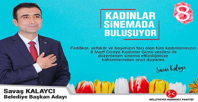 Savaş Kalaycı’dan 8 Mart Dünya Kadınlar Gününde Sinema Jesti