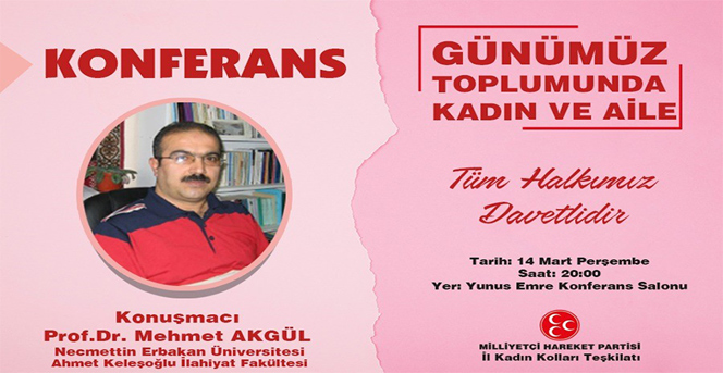 MHP'den “Günümüz Toplumunda Kadın Ve Aile” Konferansı