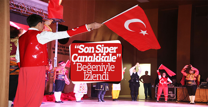 “Son Siper Çanakkale” Beğeniyle İzlendi