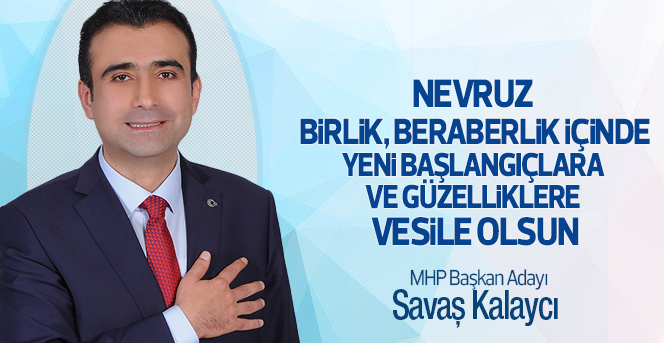 Kalaycı, 21 Mart Bahar Bayramı Kutlama Mesajı