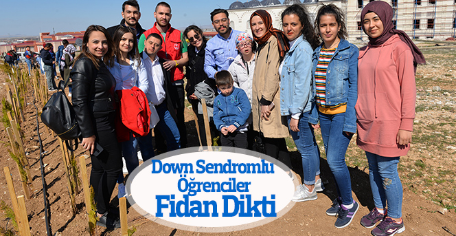 Down Sendromlu Öğrenciler Fidan Dikti