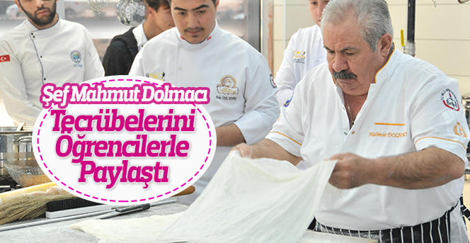 Şef Mahmut Dolmacı’dan Aşçı Adaylarına Tüyolar