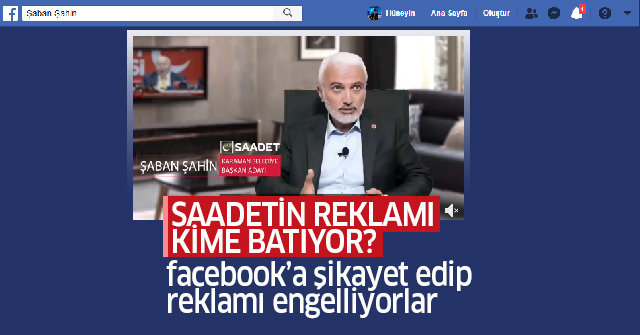 Saadet Partisinin Reklamını engelliyorlar