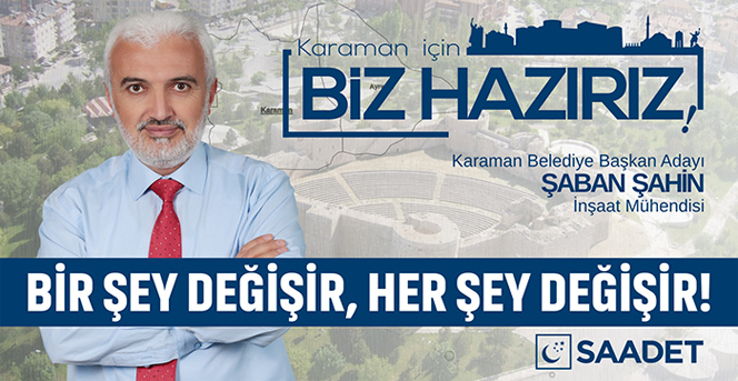 Şaban Şahin'den Karaman Halkına Çağrı