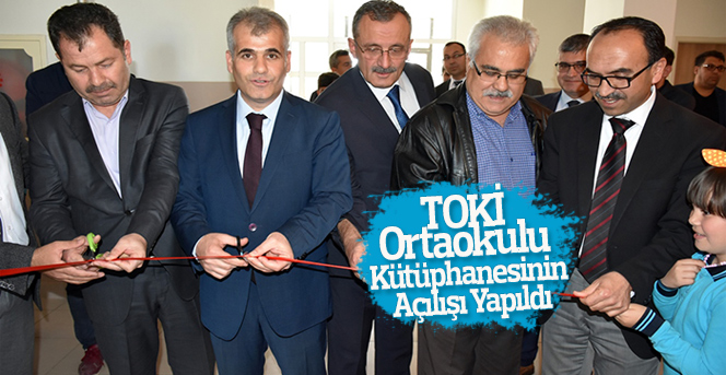 TOKİ Ortaokulu Kütüphanesinin Açılışı Yapıldı