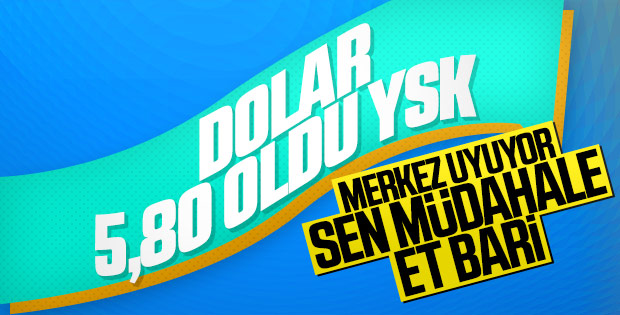 Dolar 5.80'i gördü