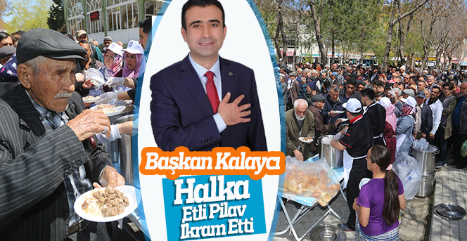 Başkan Kalaycı Halka Etli Pilav İkram Etti