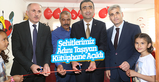 Şehitlerimiz Adını Taşıyan Kütüphane Açıldı