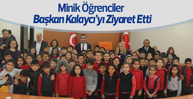 Minik Öğrencilerden Başkan Kalaycı’ya Ziyaret