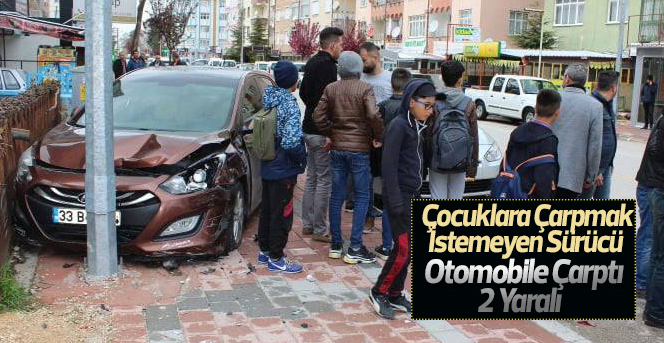 Çocuklara çarpmak istemeyen sürücü otomobile çarptı: 2 yaralı