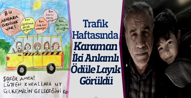 Trafik Haftasında Karaman’a İki Anlamlı Ödül