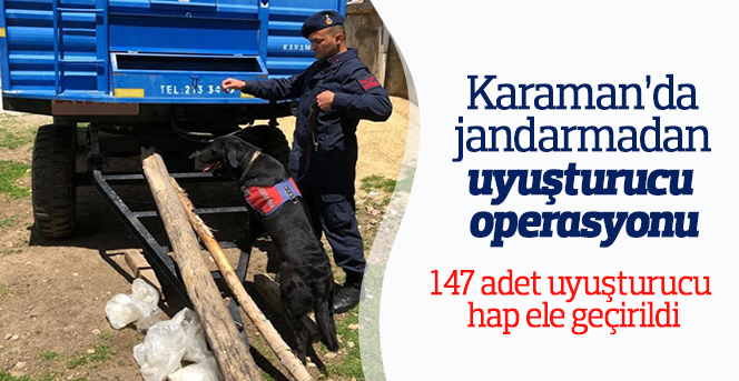 Karaman’da Jandarmadan Uyuşturucu Operasyonu