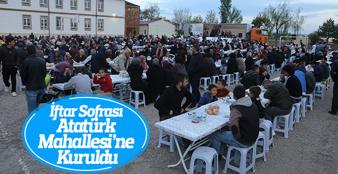 İftar Sofrası Atatürk Mahallesi’ne Kuruldu