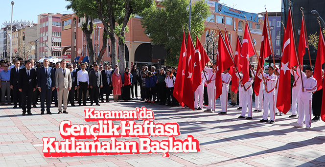 Karaman’da Gençlik Haftası Kutlamaları Başladı