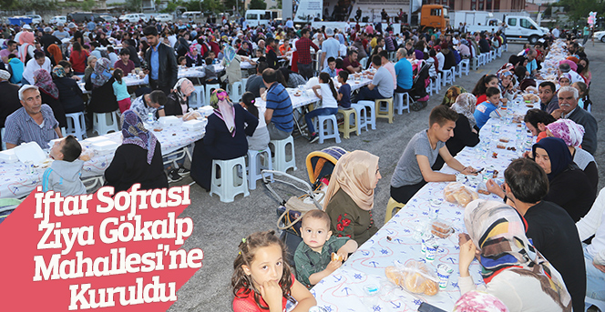 İftar Sofrası Ziya Gökalp Mahallesi’ne Kuruldu