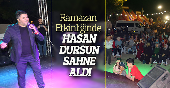 Ramazan Etkinliğinde Hasan Dursun Sahne Aldı