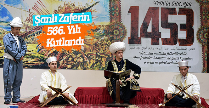 Şanlı Zaferin 566. Yılı Kutlandı