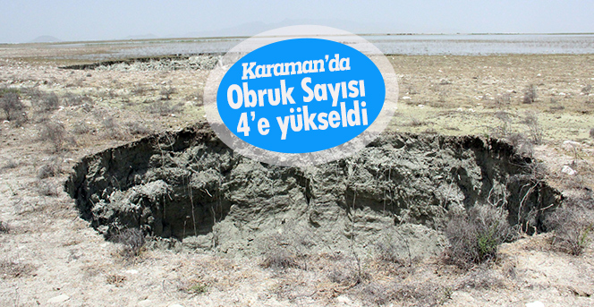 Karaman’da obruk sayısı 4’e yükseldi