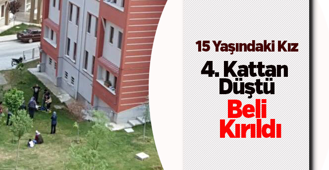 Pencereden düşen kız çocuğunun beli kırıldı