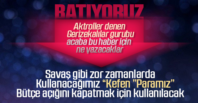 İhtiyat akçesi Hazine’ye aktarılıyor!