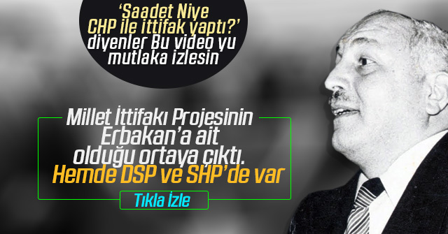 Necmettin Erbakan’ın Millet İttifakı Projesi