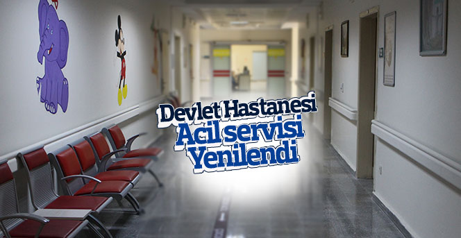 Karaman Devlet Hastanesi acil servisi yenilendi