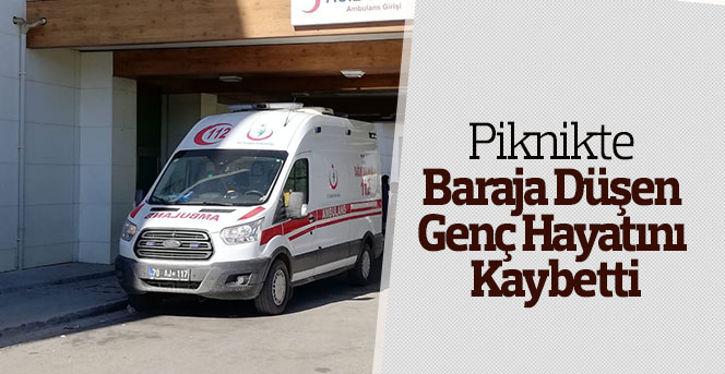 Piknikte baraja düşen genç hayatını kaybetti