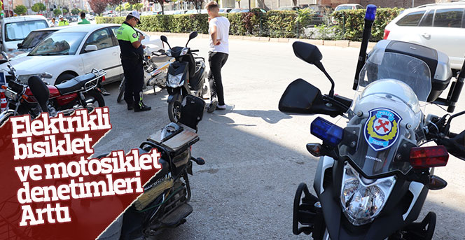 Elektrikli bisiklet ve motosikletlere yönelik denetimler arttırıldı