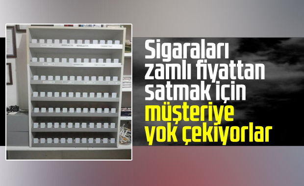 Sigara zamlarından sonra esnaf rafları boşalttı